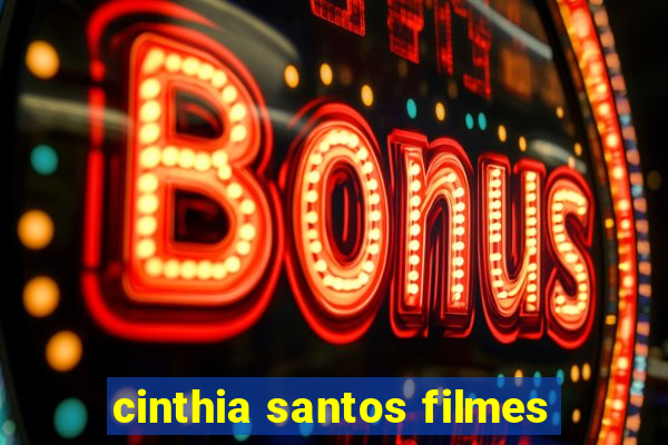 cinthia santos filmes